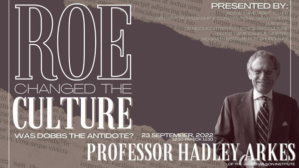 Hadley Arkes Event Poster